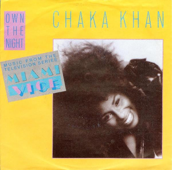 Chaka Khan : Own The Night (7", Single)