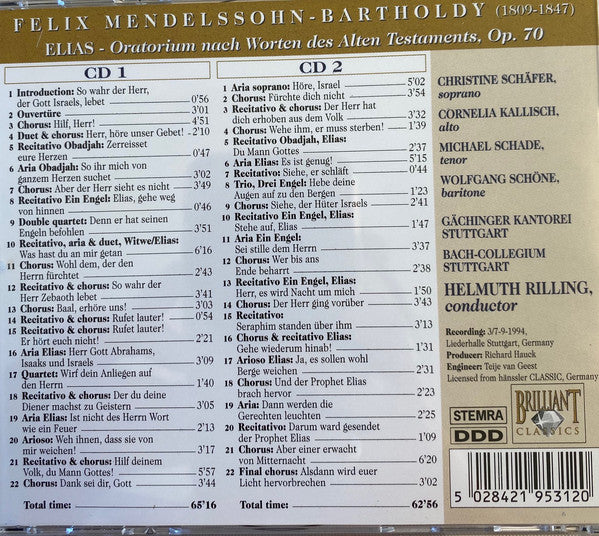 Felix Mendelssohn-Bartholdy - Christine Schäfer, Cornelia Kallisch, Michael Schade, Wolfgang Schöne, Gächinger Kantorei Stuttgart, Bachcollegium Stuttgart, Helmuth Rilling : Elias (2xCD, Album, RE)