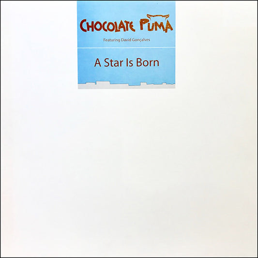 Chocolate Puma : A Star Is Born (12")