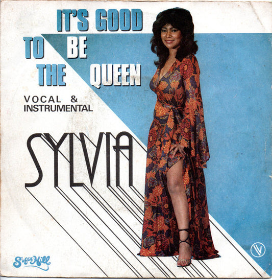 Sylvia Robinson : It's Good To Be The Queen (7")