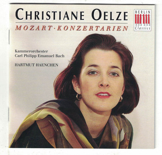 Christiane Oelze, Kammerorchester Carl Philipp Emanuel Bach, Hartmut Haenchen : Wolfgang Amadeus Mozart: Konzertarien · Concert Arias (CD, Album)
