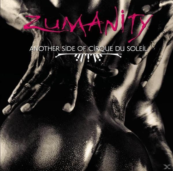 Cirque Du Soleil : Zumanity (Another Side Of Cirque Du Soleil) (CD, Album)
