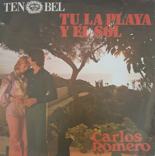 Carlos Romero (5) : Tenerife/ Tú, La Playa Y El Sol (7", Single,  Al)