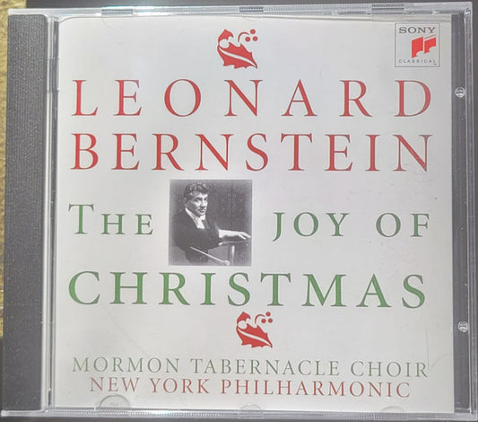 Leonard Bernstein, Mormon Tabernacle Choir, New York Philharmonic : The Joy Of Christmas (CD, Album, Comp, RE)