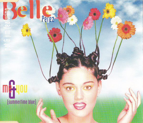 Pat & Jim Featuring Belle Perez : Me & You (Summertime Blue) (CD, Maxi)