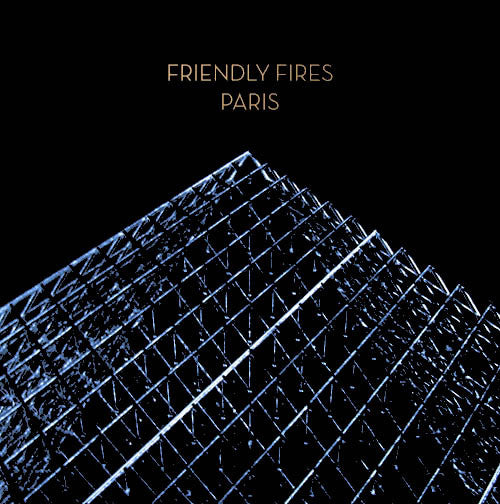Friendly Fires : Paris (12", Single)