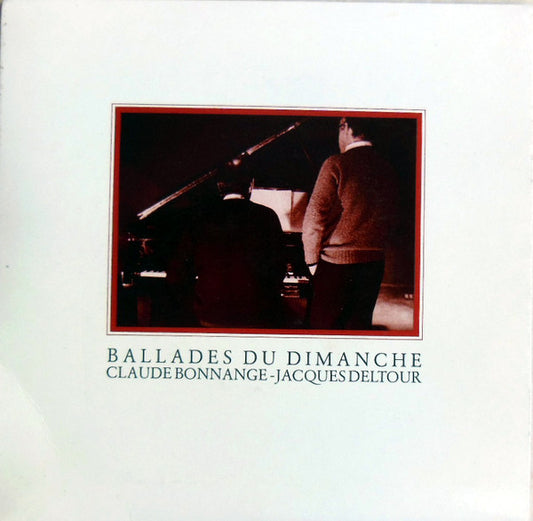 Claude Bonnange, Jacques Deltour : Ballades Du Dimanche (7", EP)