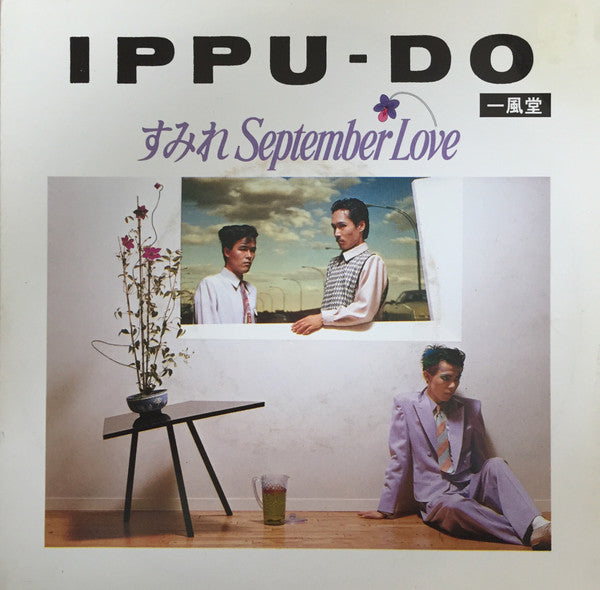 Ippu-Do = Ippu-Do : すみれ September Love (7", Single)