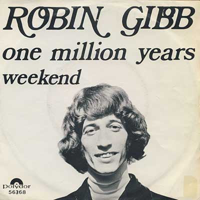 Robin Gibb : One Million Years (7", Single, Mono, 3-P)