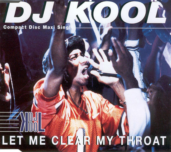 DJ Kool : Let Me Clear My Throat (CD, Maxi)
