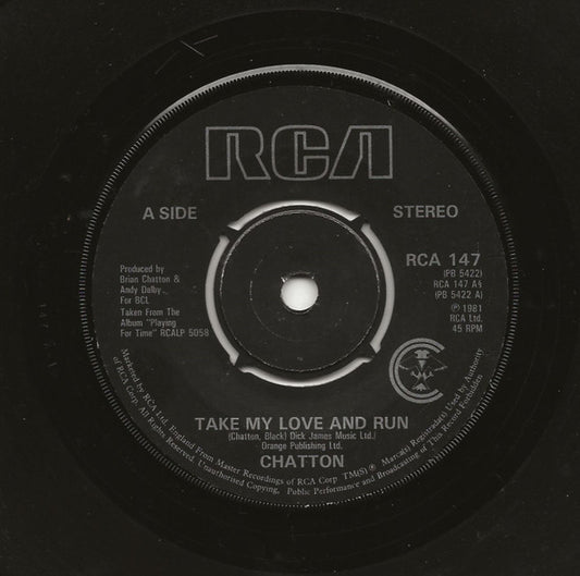 Brian Chatton : Take My Love And Run (7", Single)