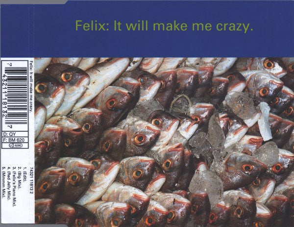 Felix : It Will Make Me Crazy (CD, Single)