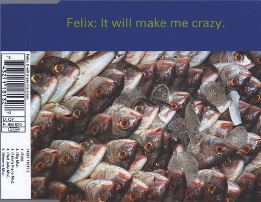 Felix : It Will Make Me Crazy (CD, Single)