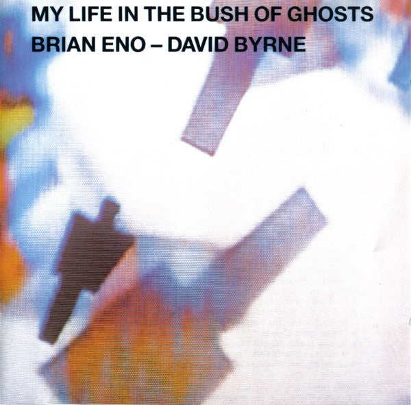 Brian Eno - David Byrne : My Life In The Bush Of Ghosts (CD, Album, RE, Swi)