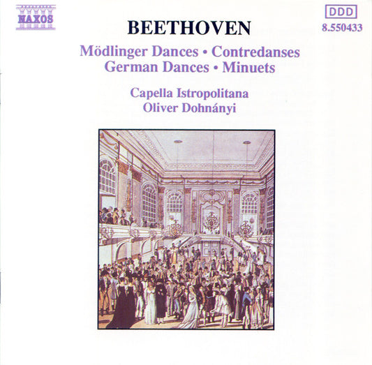 Ludwig van Beethoven - Capella Istropolitana, Oliver Dohnanyi : Mödlinger Dances / Contredanses / German Dances / Minuets (CD, Album, RE)