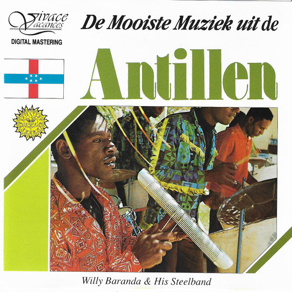 Willy Baranda And His West-Indian Steelband : De Mooiste Muziek Uit  - De Antillen (CD, Album)