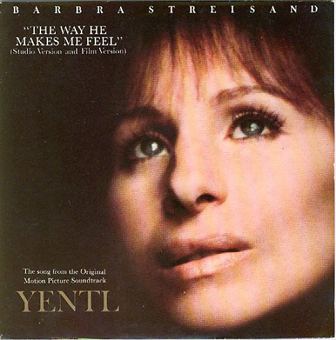 Barbra Streisand : The Way He Makes Me Feel (7", Single)
