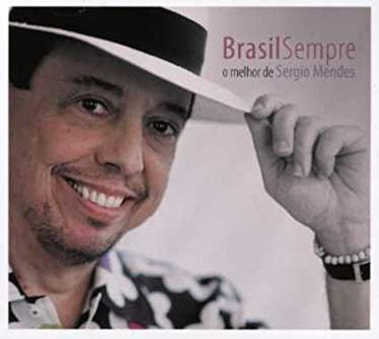 Sérgio Mendes : Brasil Sempre - O Melhor De Sergio Mendes (CD, Comp)