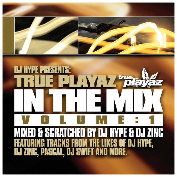 DJ Hype : True Playaz In The Mix Vol. 1 (CD, Mixed)