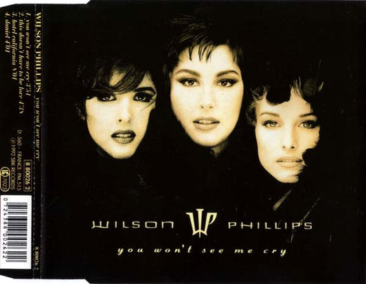 Wilson Phillips : You Won't See Me Cry (CD, Maxi)