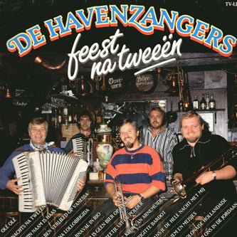 De Havenzangers : Feest Na Tweeën (LP, Album)