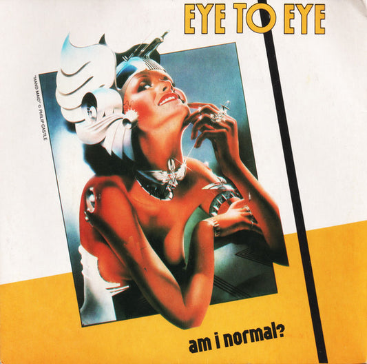Eye To Eye (2) : Am I Normal? (7", Single)