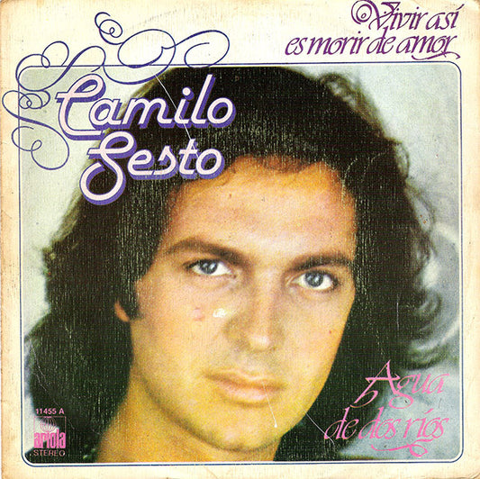 Camilo Sesto : Vivir Así Es Morir De Amor (7", Single)