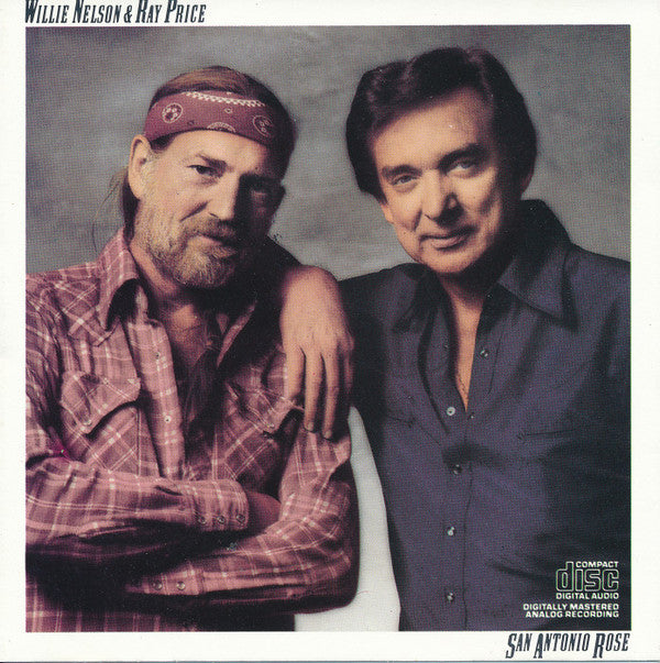 Willie Nelson & Ray Price : San Antonio Rose (CD, Album, RE)
