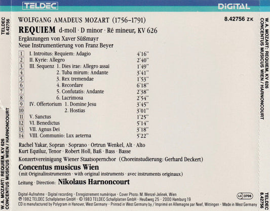 Wolfgang Amadeus Mozart, Rachel Yakar, Ortrun Wenkel, Kurt Equiluz, Robert Holl, Konzertvereinigung Wiener Staatsopernchor, Concentus Musicus Wien, Nikolaus Harnoncourt : Requiem (CD, Album, RE)