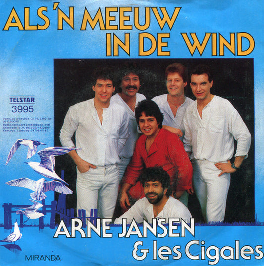 Arne Jansen & Les Cigales : Als 'n Meeuw In De Wind (7", Single)