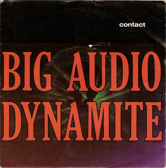 Big Audio Dynamite : Contact (7", Single)