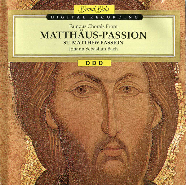 Johann Sebastian Bach : Famous Chorals From St. Matthew Passion (CD, Album, RE)