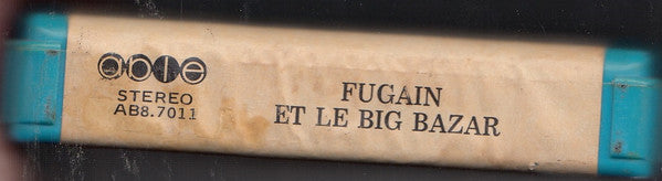 Michel Fugain & Le Big Bazar : Fugain Et Le Big Bazar (8-Trk, Blu)