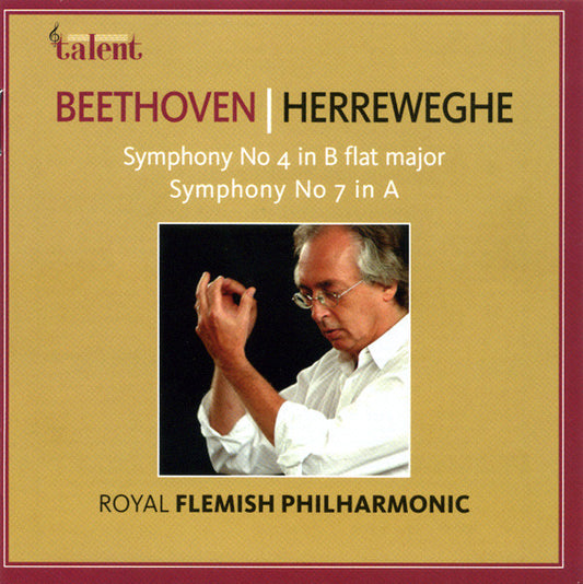 Ludwig van Beethoven - Philippe Herreweghe, Royal Flemish Philharmonic : Symphony No 4 In B Flat Major / Symphony No 7 In A (CD)