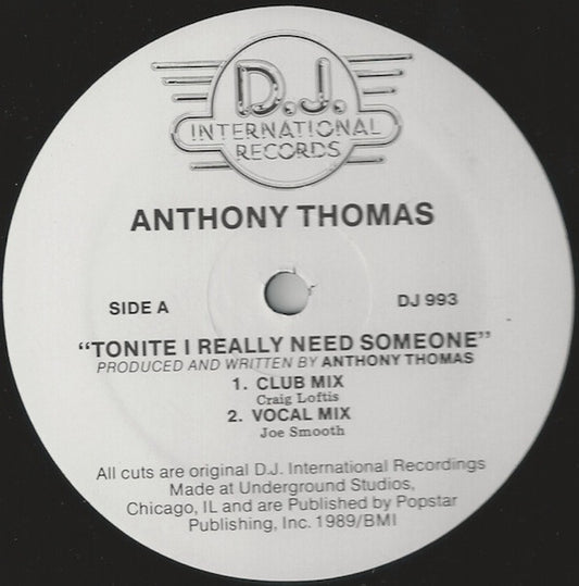 Anthony Thomas : Tonite I Really Need Someone (12")