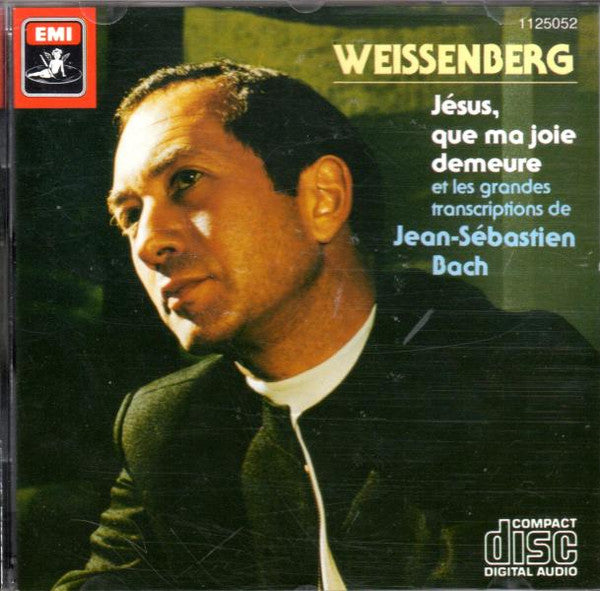 Johann Sebastian Bach, Alexis Weissenberg : Jésus, Que Ma Joie Demeure Et Les Grandes Transcriptions De Jean-Sébastien Bach (CD, Album, RE)