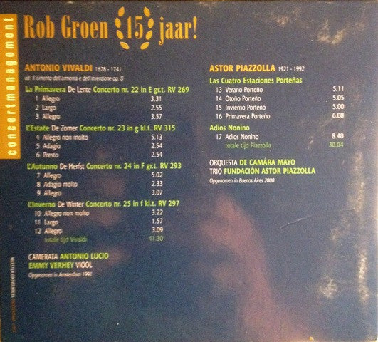 Antonio Vivaldi, Astor Piazzolla : Rob Groen 15 Jaar - Speciale Jubileum CD: Vivaldi - De Vier Jaargetijden | Astor Piazolla - Las Cuatro Estaciones Porteñas, Adios Nonino (CD, Comp)