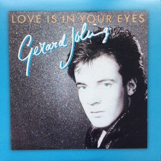 Gerard Joling : Love Is In Your Eyes / Ticket To The Tropics (7", Single, Sol)