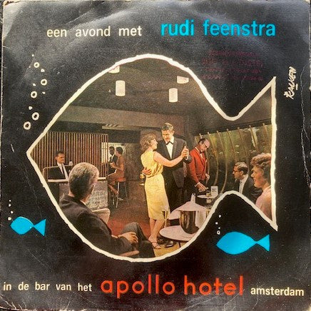 Rudi Feenstra (2) : Een Avond Met Rudi Feenstra In De Bar Van Het Apollo Hotel Amsterdam (7", EP)