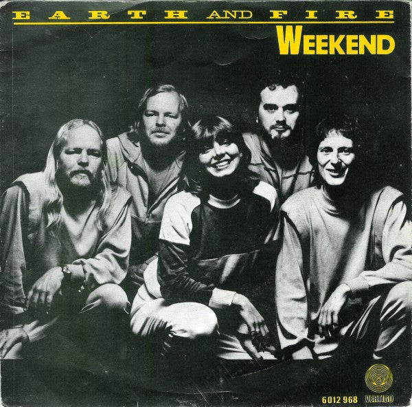 Earth And Fire : Weekend (7", Single)