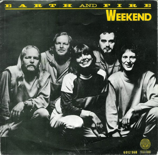 Earth And Fire : Weekend (7", Single)