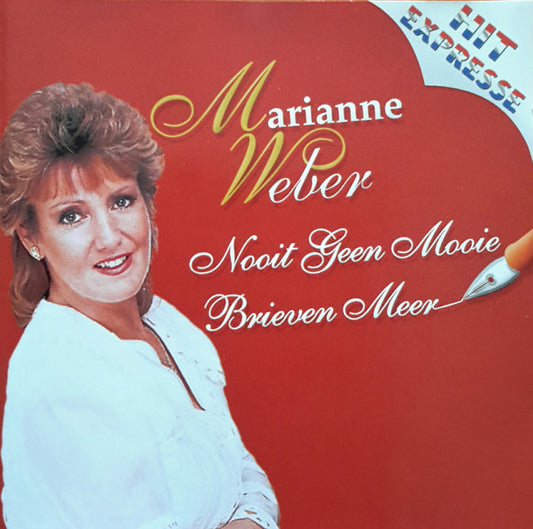 Marianne Weber : Nooit Geen Mooie Brieven Meer (CD, Album, Comp)