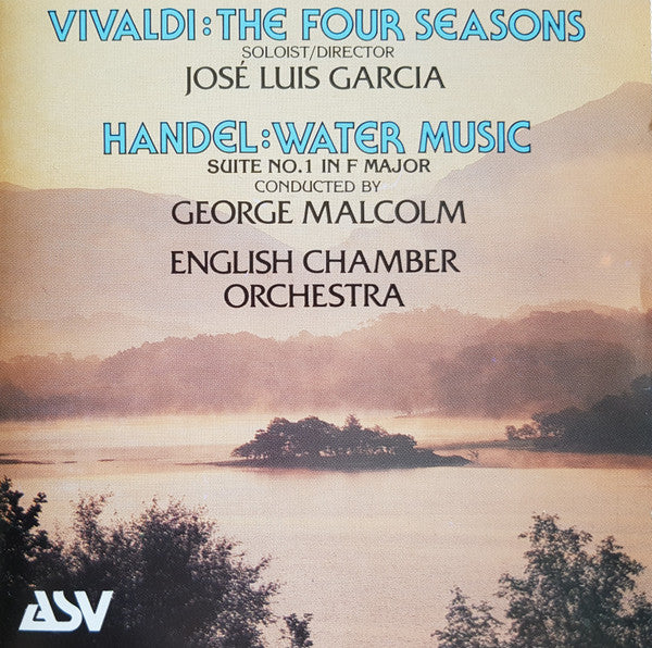 Antonio Vivaldi, Georg Friedrich Händel – José-Luis Garcia, English Chamber Orchestra, George Malcolm : The Four Seasons Water Music (CD, Album)