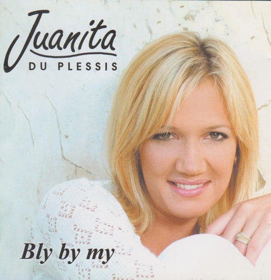 Juanita Du Plessis : Bly By My (2xCD, Album)
