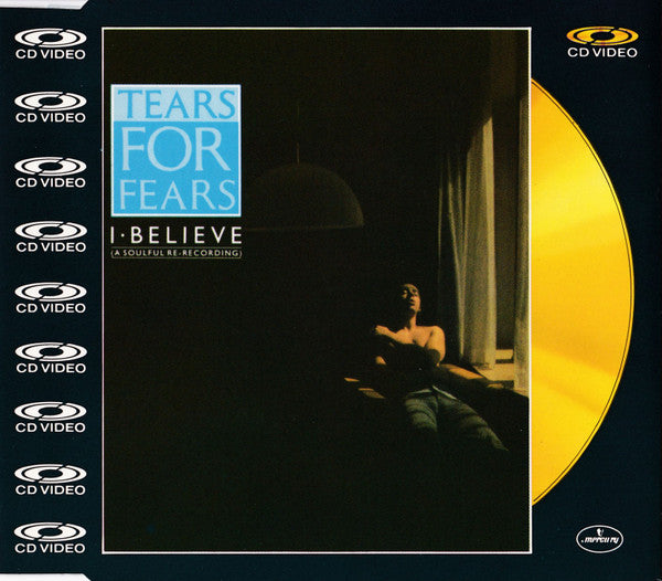 Tears For Fears : I Believe (A Soulful Re-recording) (CDV, 5", Single, PAL)