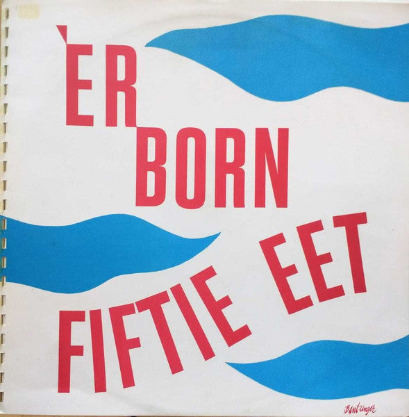 Het Macaret : Èrborn Fiftie Eet (LP, Gat)