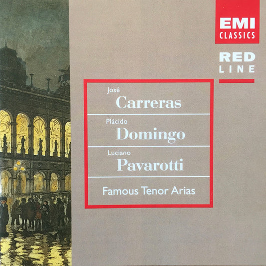 José Carreras, Placido Domingo, Luciano Pavarotti : Famous Tenor Arias (CD, Comp)