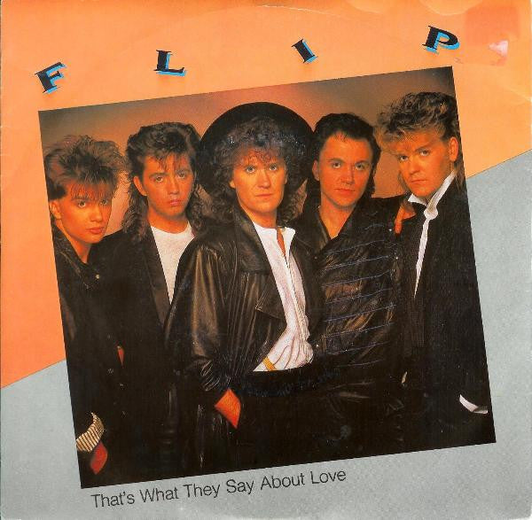 Flip (17) : That's What They Say About Love (7", Single)
