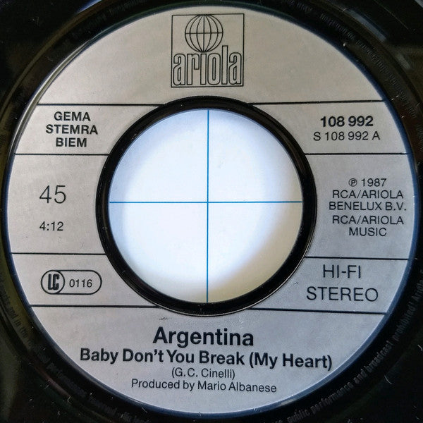 Argentina : Baby Don't You Break (My Heart) (7", Single)