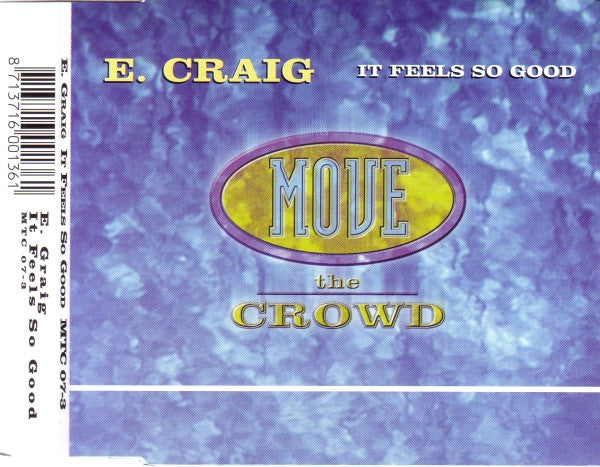 E-Craig : It Feels So Good (CD, Maxi)